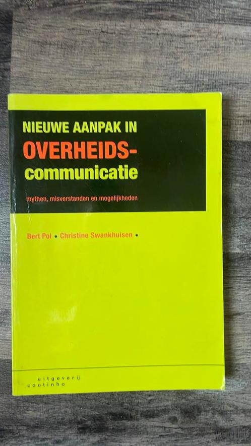 Bert Pol - Nieuwe aanpak in overheidscommunicatie, Boeken, Wetenschap, Zo goed als nieuw, Sociale wetenschap, Verzenden