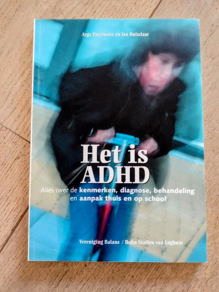 A. Paternotte - Het is ADHD, Boeken, Psychologie, Zo goed als nieuw, Ontwikkelingspsychologie, Ophalen of Verzenden