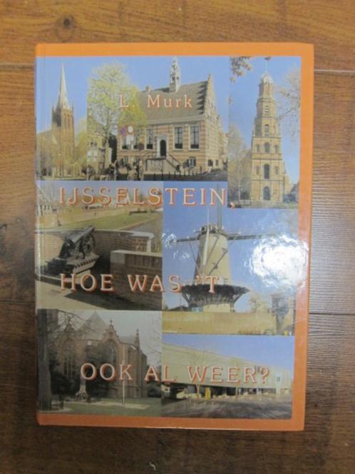 Murk - ijsselstein, hoe was het ook alweer, Boeken, Geschiedenis | Stad en Regio, Zo goed als nieuw, 20e eeuw of later, Ophalen of Verzenden