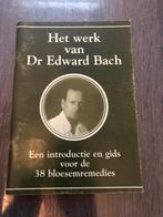 Het Werk van Dr. Edward Bach - Bloemremedies, Ophalen of Verzenden, Gelezen, Spiritualiteit algemeen, Achtergrond en Informatie