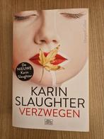 Karin Slaughter - Verzwegen, Boeken, Ophalen of Verzenden, Zo goed als nieuw, Nederland, Karin Slaughter