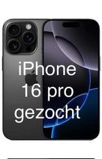 Gezocht: iPhone 16 pro, Telecommunicatie, Mobiele telefoons | Apple iPhone, Ophalen, Zo goed als nieuw