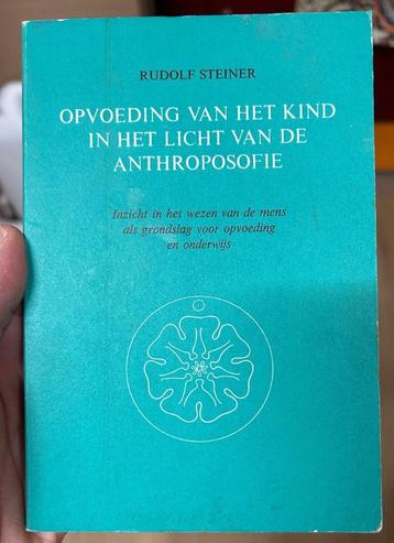 Rudolf Steiner: Opvoeding van het kind in het licht van de a beschikbaar voor biedingen