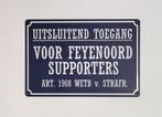 Uitsluitend toegang Feyenoord supporters metalen reclamebord, Verzamelen, Info@deconoord.nl, Deco Noord, Nieuw, Ophalen of Verzenden