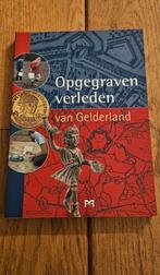 Opgegraven verleden van Gelderland ISBN 9789053452529, Ophalen of Verzenden, Zo goed als nieuw