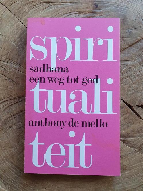 Anthony de Mello - Sadhana een weg tot God, Boeken, Esoterie en Spiritualiteit, Achtergrond en Informatie, Spiritualiteit algemeen