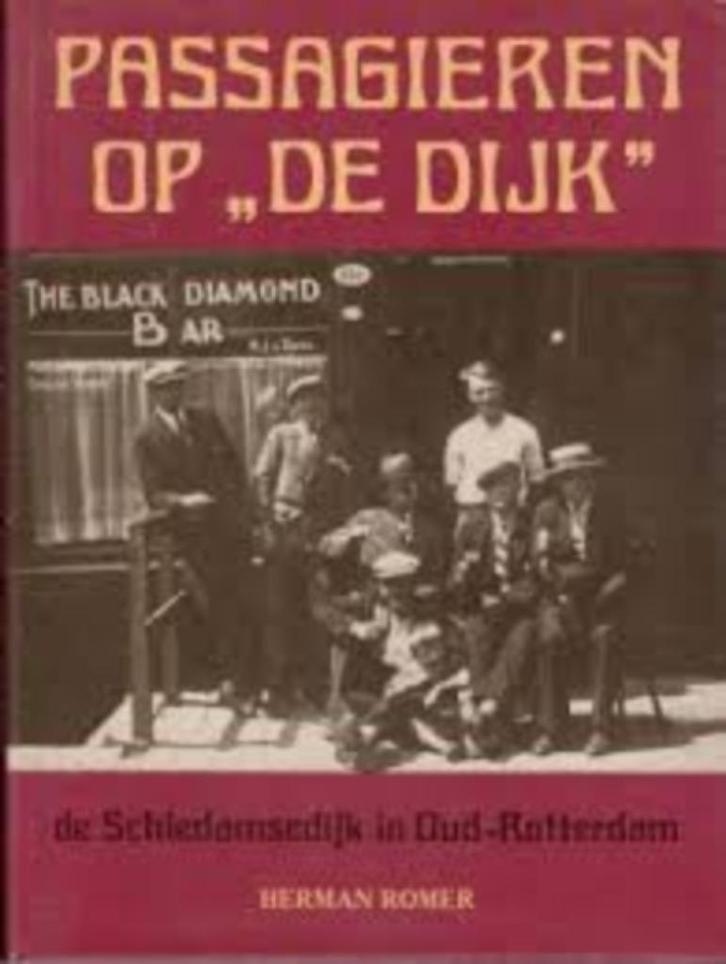 Passagieren op "De Dijk", Boeken, Geschiedenis | Stad en Regio, Zo goed als nieuw, 20e eeuw of later, Ophalen of Verzenden