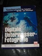 Digitale Onderwaterfotografie - Reimund Hübner, Ophalen of Verzenden, Gelezen, Fotograferen en Filmen, Reimund Hübner
