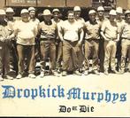 Dropkick Murphys - Do or die, Ophalen of Verzenden, Gebruikt
