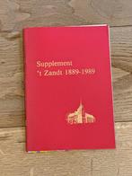 Supplement ‘t zandt 1889-1989, Boeken, Geschiedenis | Stad en Regio, Ophalen of Verzenden, Zo goed als nieuw