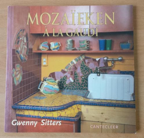 Mozaïeken à la Gaudi - Gwenny Sitters - 1996, Boeken, Hobby en Vrije tijd, Gelezen, Overige onderwerpen, Ophalen of Verzenden