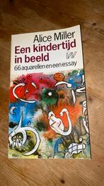 Alice Miller. Een kindertijd in beeld., Boeken, Psychologie, Gelezen, Ophalen of Verzenden