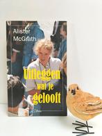 McGrath, Alister; Uitleggen wat je gelooft, Gelezen, Christendom | Protestants, Ophalen of Verzenden