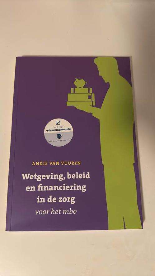 Wetgeving, beleid en financiering in de zorg, Boeken, Studieboeken en Cursussen, Zo goed als nieuw, Overige niveaus, Ophalen of Verzenden