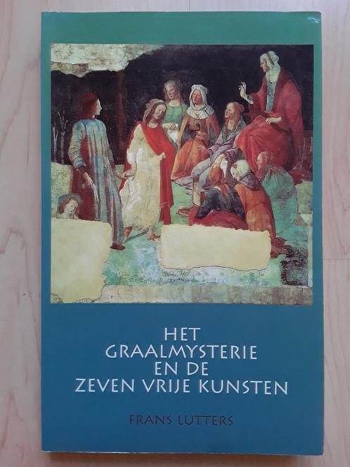 Graalmysterie en de Zeven Vrije Kunsten - F. Lutters (2006), Boeken, Esoterie en Spiritualiteit, Ophalen of Verzenden