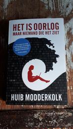 Het is oorlog, maar niemand die het ziet. Huib Modderkolk., Boeken, Politiek en Maatschappij, Ophalen of Verzenden, Zo goed als nieuw