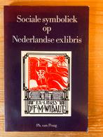 Sociale Symboliek op Nederlandse Exlibris, Boeken, Ophalen of Verzenden, Gelezen, Algemeen