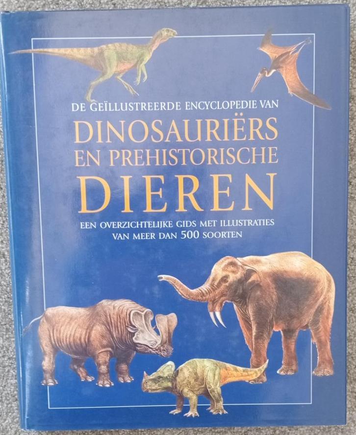 De geïllustr. encyclopedie van DINOSAURIERS en prehistorisch, Boeken, Overige Boeken, Zo goed als nieuw, Ophalen of Verzenden