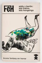 Iets kleins, iets hongerigs - Eddy C. Bertin (1972) Horror, Boeken, Verzenden, Gelezen
