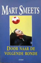 [Smeets, Mart] - Door naar de volgende ronde, Boeken, Sportboeken, Ophalen of Verzenden, Zo goed als nieuw