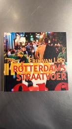 Erik van Loo - Rotterdams straatvoer, Boeken, Kookboeken, Ophalen of Verzenden, Zo goed als nieuw, Erik van Loo