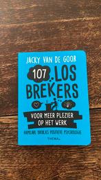 107 losbrekers voor meer plezier op het werk, Ophalen of Verzenden, Zo goed als nieuw, Jacky van de Goor