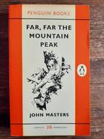 John Masters - Far, Far the Mountain Peak - Penguin, Ophalen of Verzenden, Gelezen, Europa overig