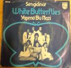 White Butterflies > Sengidince, Gebruikt, 7 inch, Single, Ophalen of Verzenden