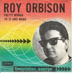 Roy Orbison : Pretty woman (1964), Cd's en Dvd's, Vinyl Singles, Gebruikt, 7 inch, Single, Ophalen of Verzenden