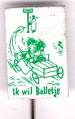Ik wil Bolletje zeepkisten race blik speldje ( T_100 ), Verzamelen, Verzenden, Zo goed als nieuw, Merk, Speldje of Pin