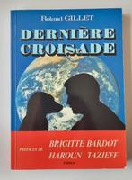 Dernière croisade, boek met voorwoord van Brigitte Bardot, Boeken, Roland Gillet, Gelezen, Natuur algemeen, Verzenden