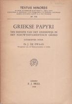 Griekse papyri dienste onderwijs Nieuwtestamentisch Grieks, Gelezen, Christendom | Protestants, Ophalen of Verzenden, Dr. J. Zwaan