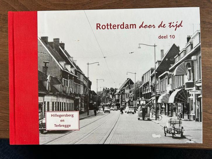 Rotterdam door de tijd: Hillegersberg & Schiebroek, Boeken, Streekboeken en Streekromans, Nieuw, Zuid-Holland, Ophalen of Verzenden