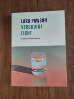 Verbruikt licht, Lara pawson, Ophalen of Verzenden