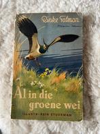 Al in de groene wei Rinke Tolman, Boeken, Vogels, Ophalen of Verzenden, Zo goed als nieuw