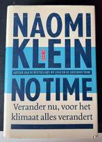 Naomi Klein - No time, Ophalen, Naomi Klein, Maatschappij en Samenleving, Zo goed als nieuw