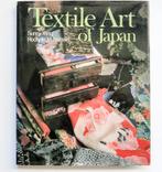 Boek Textiel kunst van Japan, Diverse, Ophalen of Verzenden, Zo goed als nieuw, Overige onderwerpen