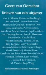 Brieven Van Een Uitgever - Geert Van Oorschot BOEK, Ophalen of Verzenden, Gelezen, Geert van Oorschot