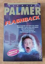 Michael Palmer: Flashback, Boeken, Gelezen, Ophalen of Verzenden, Michael Palmer