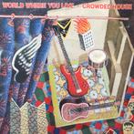 Crowded House - World Where You Live, Ophalen of Verzenden