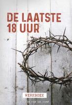 De Laatste 18 Uur - Werkboek Wilkin van de Kamp, Ophalen of Verzenden, Zo goed als nieuw, Wilkin van de Kamp, Christendom | Protestants