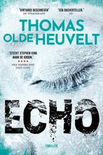 Thomas Olde Heuvelt - Echo, Boeken, Ophalen of Verzenden, Zo goed als nieuw