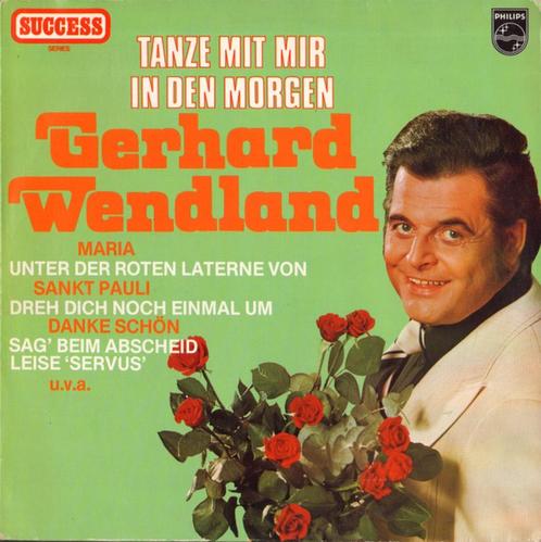 Gerhard Wendland – Tanze Mit Mir In Den Morgen, Cd's en Dvd's, Vinyl | Pop, Overige formaten, Ophalen of Verzenden