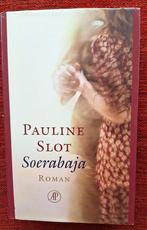 Pauline Slot - Soerabaja, Ophalen of Verzenden, Zo goed als nieuw, Nederland