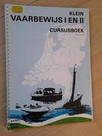 CURSUSBOEK KLEIN VAARBEWIJS 1 EN 2, Ophalen of Verzenden, Gelezen, Overige onderwerpen