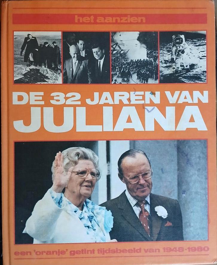 De 32 Jaren van Juliana - 1948-1980, Boeken, Geschiedenis | Vaderland, Gelezen, 20e eeuw of later, Ophalen of Verzenden