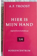 A F Troost - Hier is mijn hand - Bijbels dagboek, Boeken, Ophalen of Verzenden, Zo goed als nieuw, Christendom | Protestants