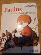 Paulus en de eikelmannetjes, Boeken, Ophalen of Verzenden, Zo goed als nieuw
