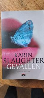 Karin Slaughter - Gevallen (Thriller), Ophalen of Verzenden, Gelezen, Karin Slaughter, Nederland