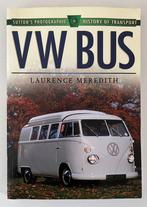 VW Bus - Laurence Meredith, Boeken, Auto's | Boeken, Volkswagen, Ophalen of Verzenden, Zo goed als nieuw